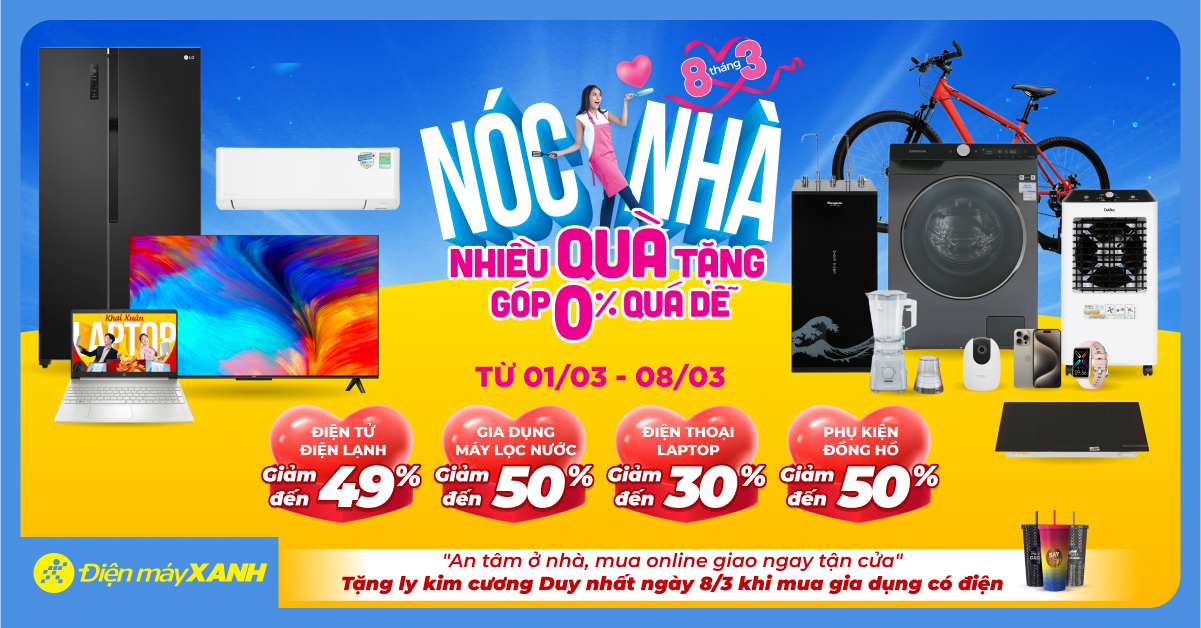 Nóc Nhà Nhiều Quà Tặng - Góp 0% Quá Dễ, Điện máy XANH giảm đến 50%