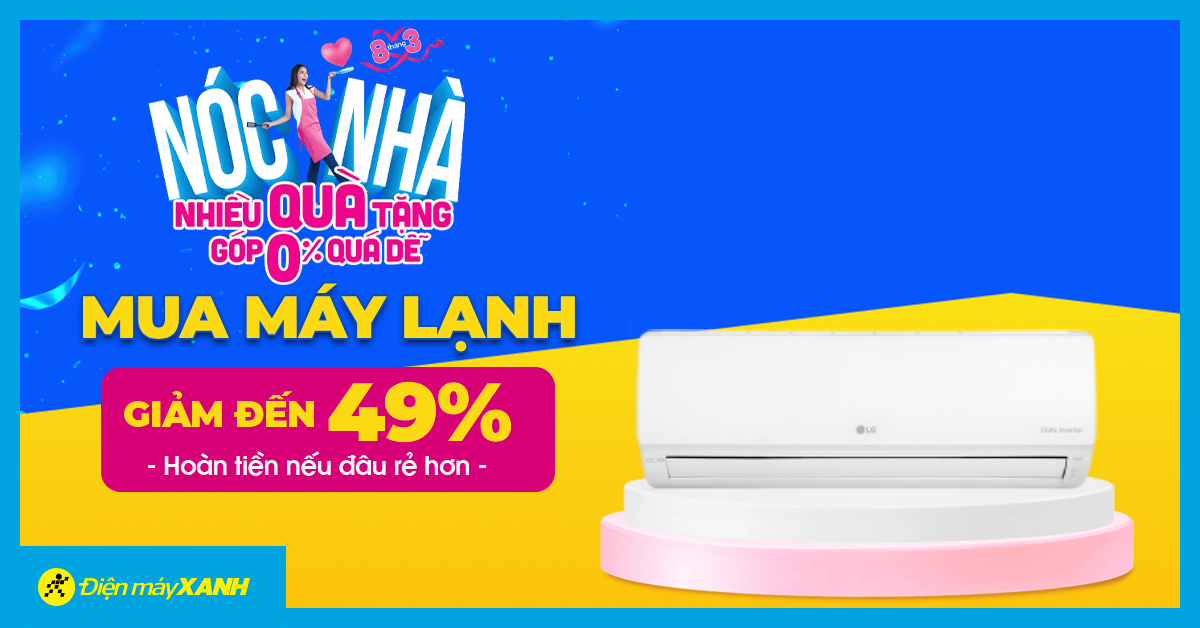 Săn Máy Lạnh Siêu Sale tặng "Nóc Nhà" - Giảm giá đến 49%