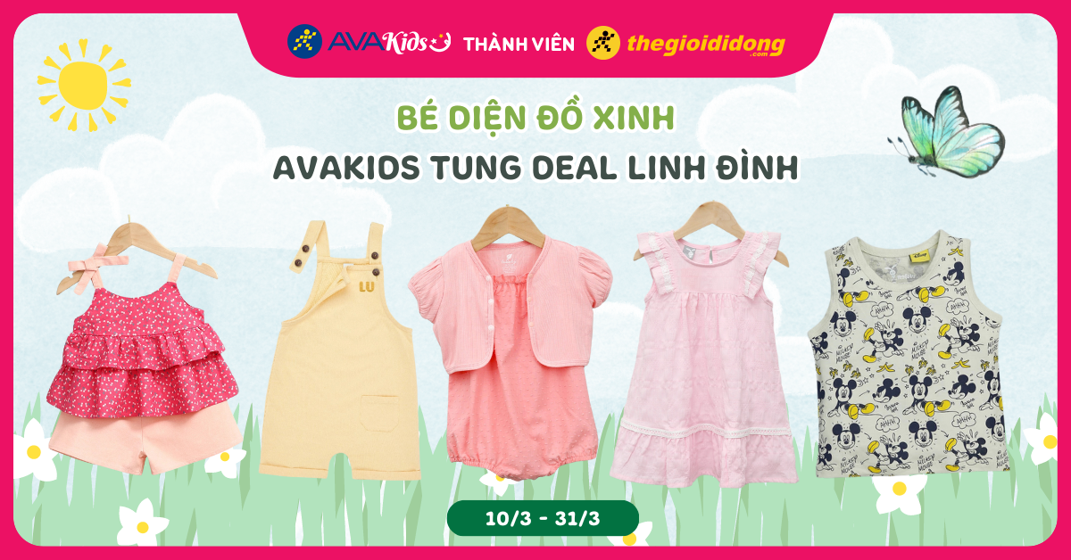 (10/3 - 31/3) Bé diện đồ xinh - AVAKids tung deal linh đình. Mua ngay!