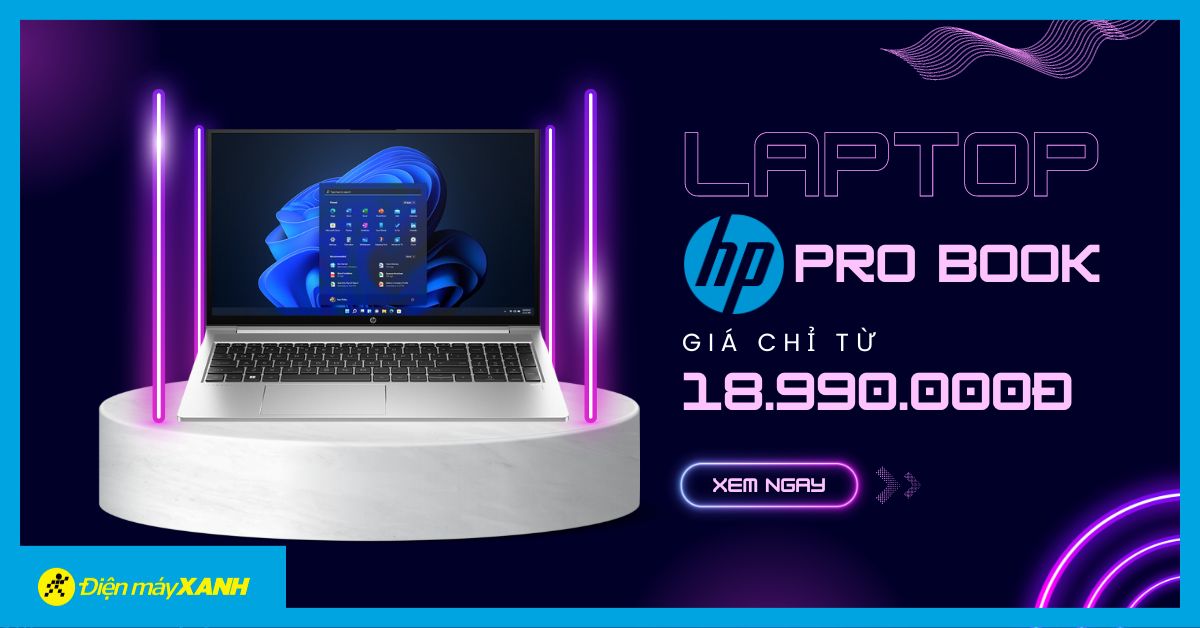 Laptop HP ProBook: Hiệu năng cao, giá cực kỳ hấp dẫn từ 18.990.000đ
