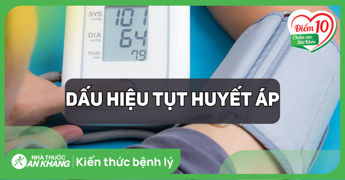 Các dấu hiệu báo hiệu tụt huyết áp và cách xử trí kịp thời