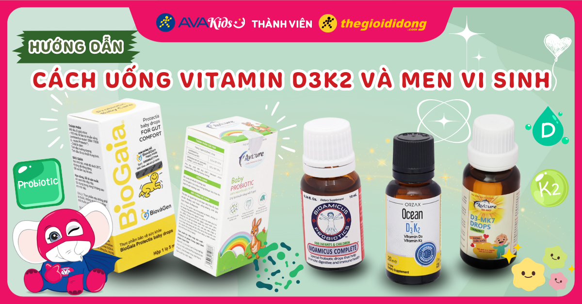 Uống D3K2 và men vi sinh cùng lúc được không? Cách dùng và lưu ý