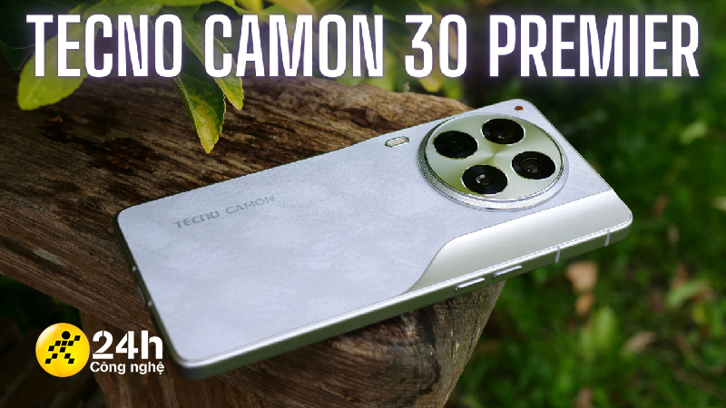 Đánh giá Tecno Camon 30 Premier: Lựa chọn tốt ở phân khúc cận cao cấp