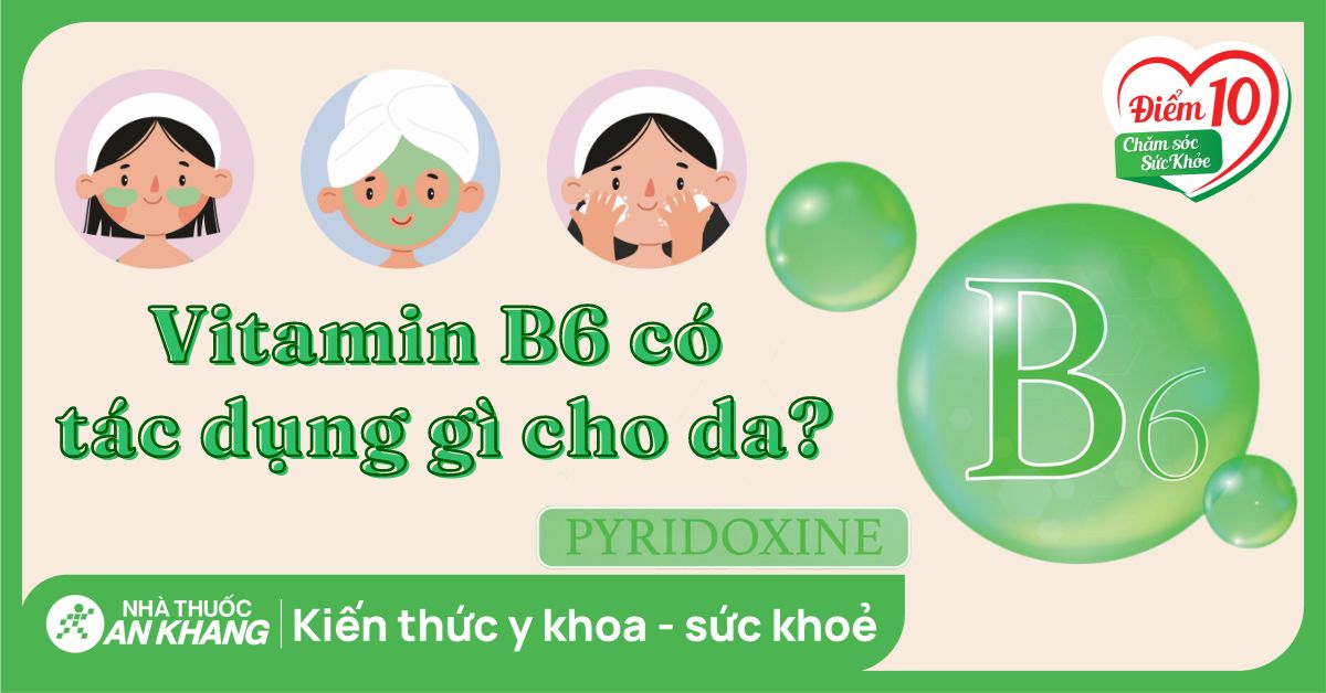 4. Cách sử dụng vitamin B6 hiệu quả cho da