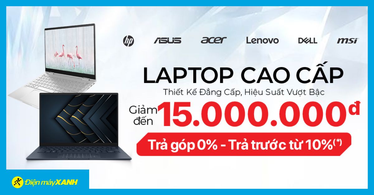 Tuần lễ Knock-out Laptop cao cấp: Giảm sốc đến 15 triệu