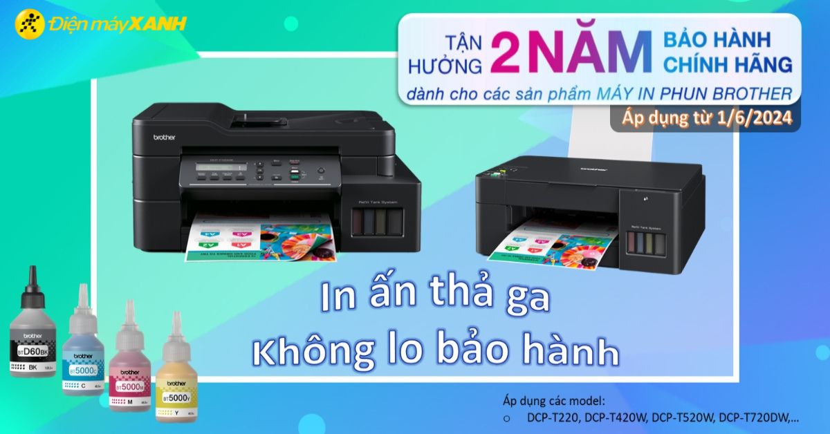 Máy in phun Brother: Chất lượng vượt trội, tận hưởng 02 năm bảo hành chính hãng