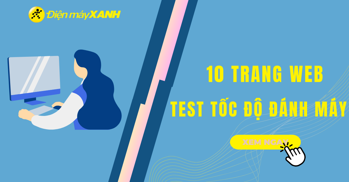 10 trang web kiểm tra tốc độ đánh máy tính nhanh chóng, chính xác