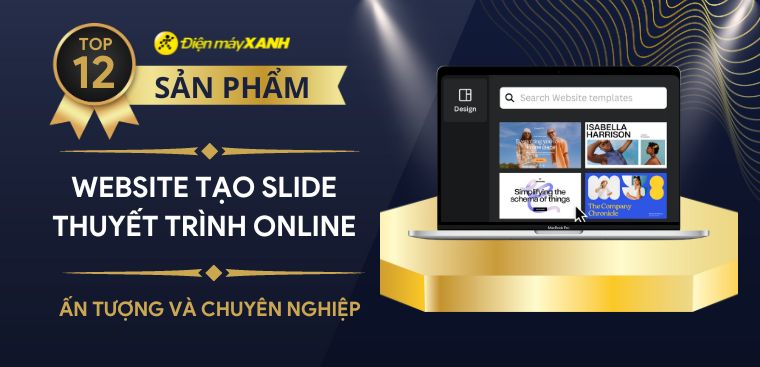 Top 12 website tạo slide thuyết trình online ấn tượng và chuyên nghiệp