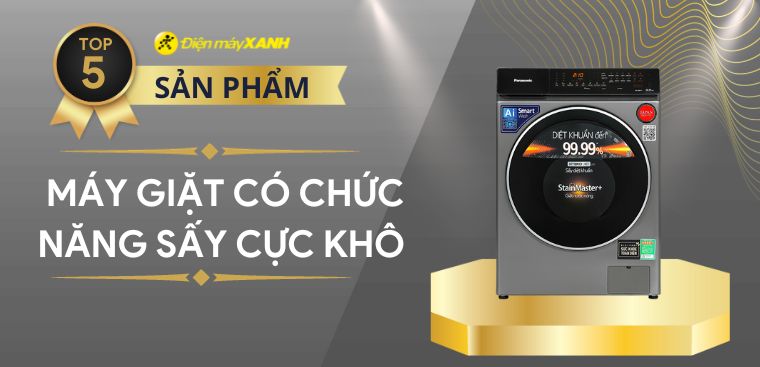 5 máy giặt có chức năng sấy cực khô phù hợp cho mùa mưa