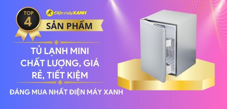 Cách chọn mua tủ lạnh mini - Top 4 tủ lạnh mini giá rẻ đáng mua tại Kinh Nghiệm Hay