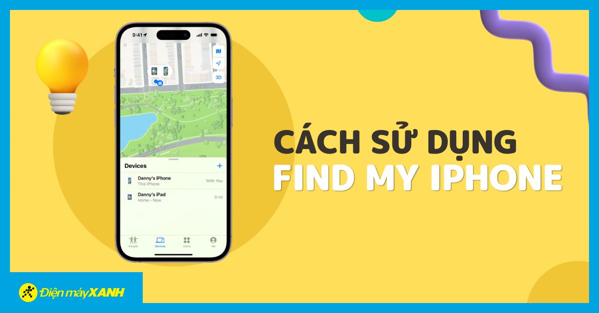Find my iPhone là gì? Cách bật và sử dụng Find my iPhone cực đơn giản