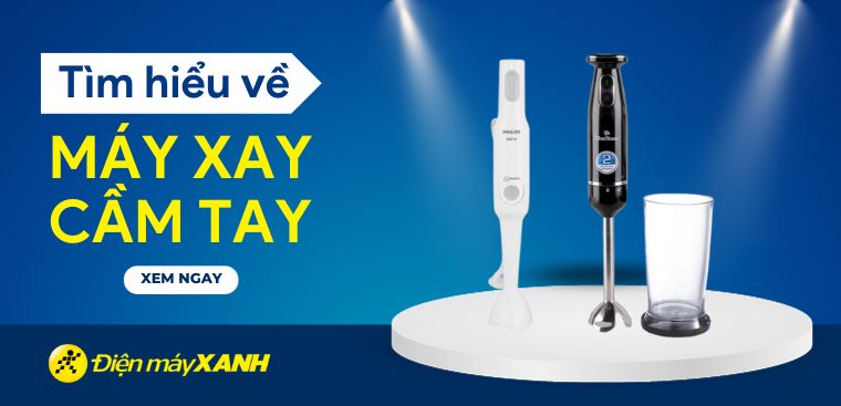Máy xay cầm tay là gì? Có nên mua máy xay cầm tay cho gia đình