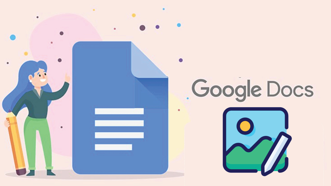 Cách chỉnh sửa ảnh trực tiếp trên Google Docs