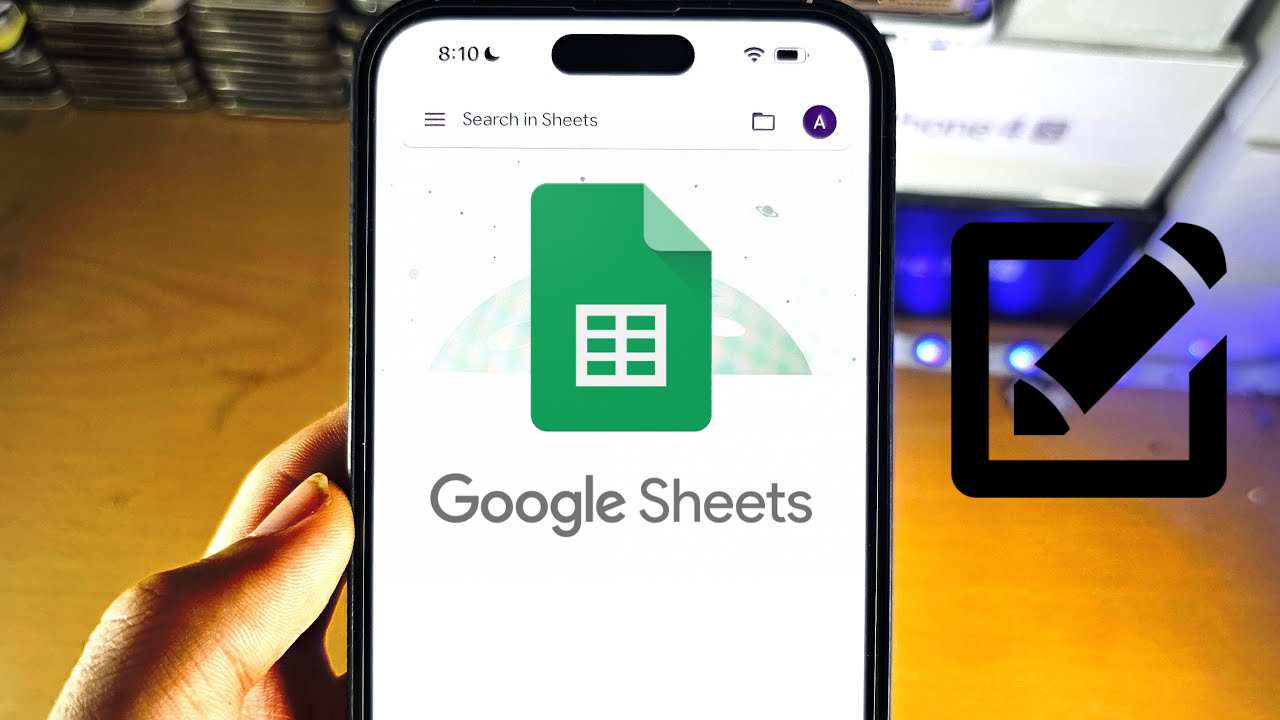 Cách chỉnh sửa Google Trang tính trên điện thoại