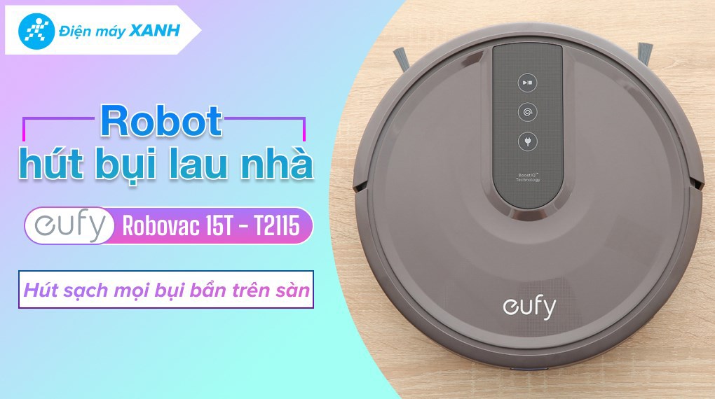Robot hút bụi Eufy Robovac 15T - T2115