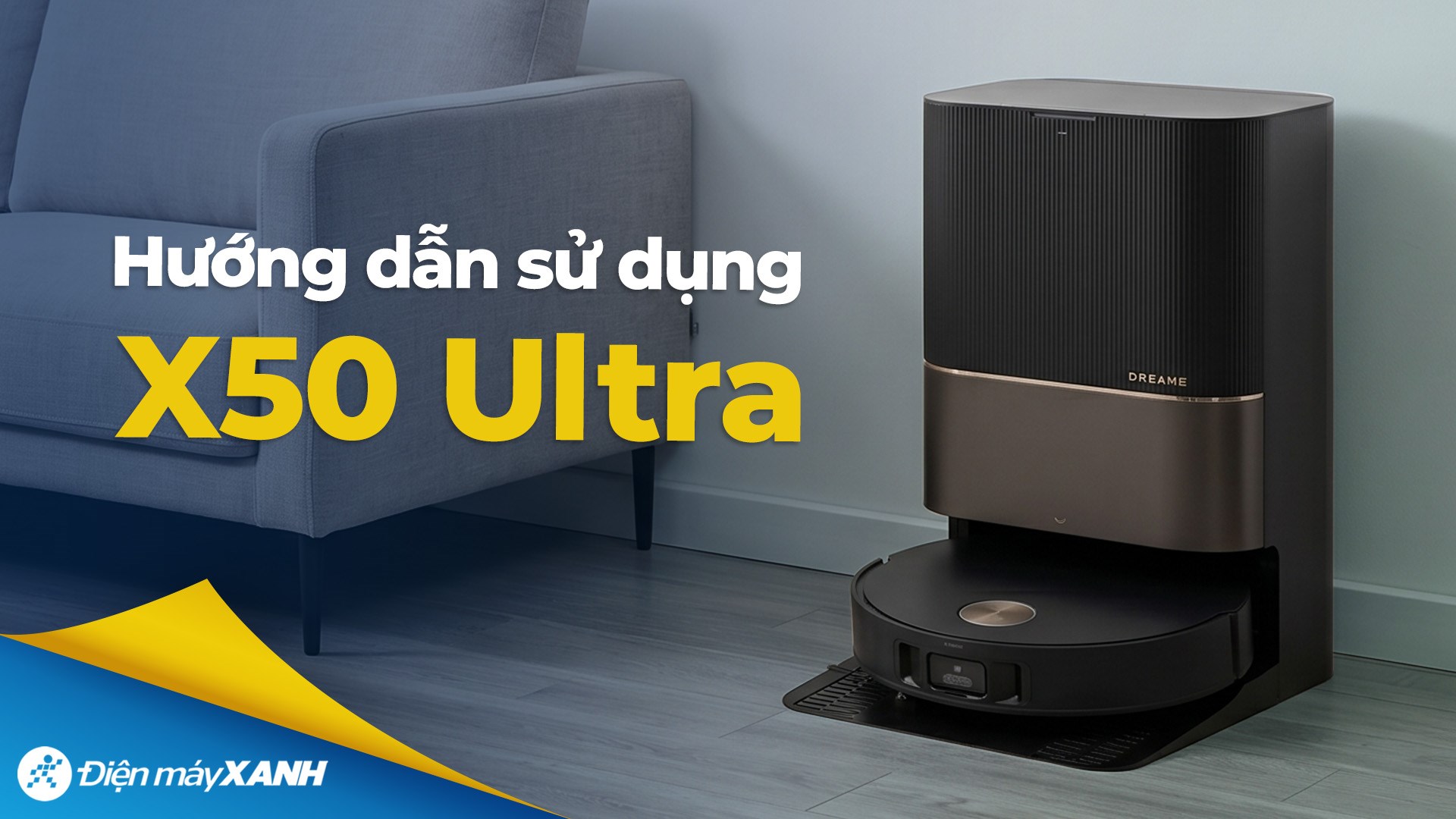 Robot hút bụi lau nhà Dreame X50 Ultra