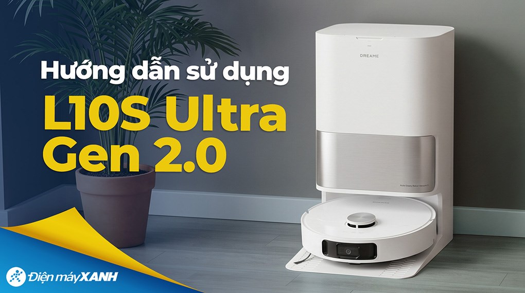 Robot hút bụi lau nhà Dreame L10S Ultra Gen 2.0