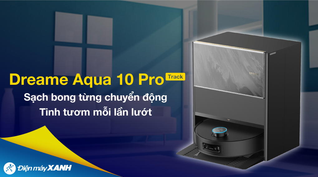 Robot hút bụi lau nhà Dreame Aqua 10 Pro Track - Đen