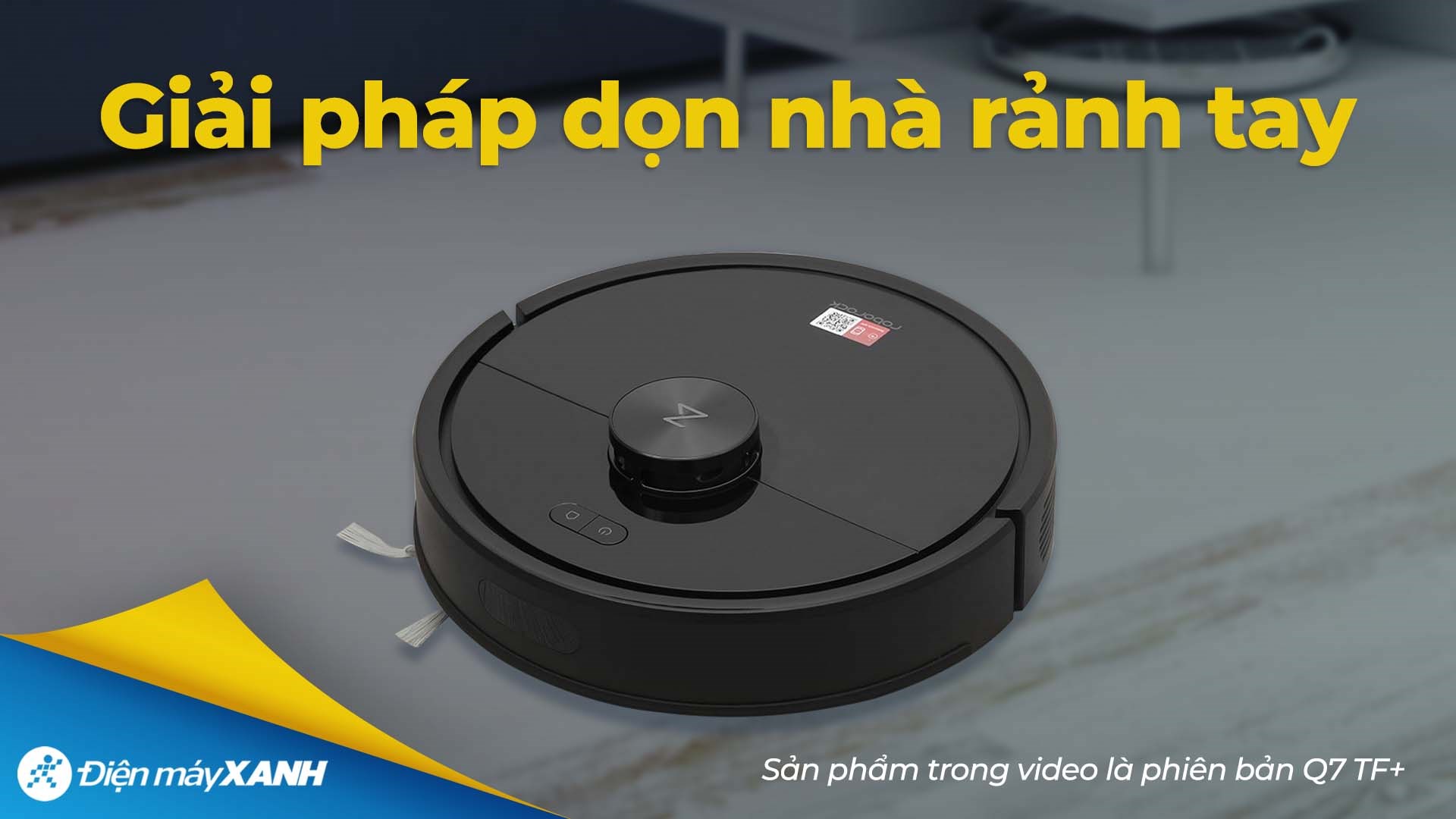 Robot hút bụi lau nhà Roborock Q7 TF+