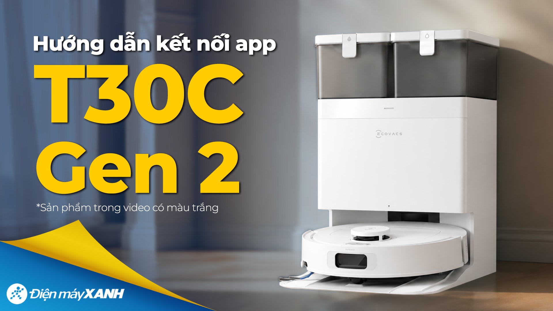Robot hút bụi lau nhà Ecovacs T30C Gen 2 Trắng