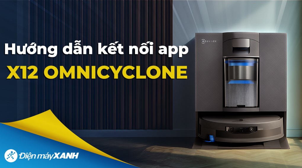 Robot hút bụi lau nhà Ecovacs X12 OMNICYCLONE