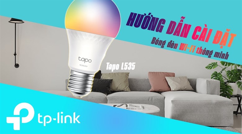 Bóng đèn thông minh TP-Link Tapo L535E Wifi
