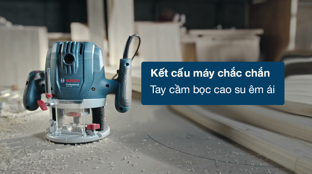 Máy phay gỗ Bosch GOF 130 1300W - Thiết kế nhỏ gọn, kết cấu máy chắc chắn, tay cầm bọc cao su chống trơn trượt