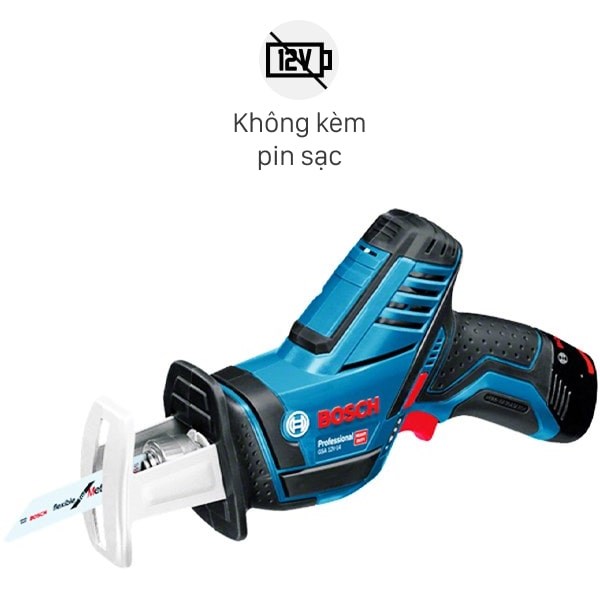 Máy cưa kiếm dùng pin Bosch GSA 12 V-LI 12V (không kèm pin, sạc)