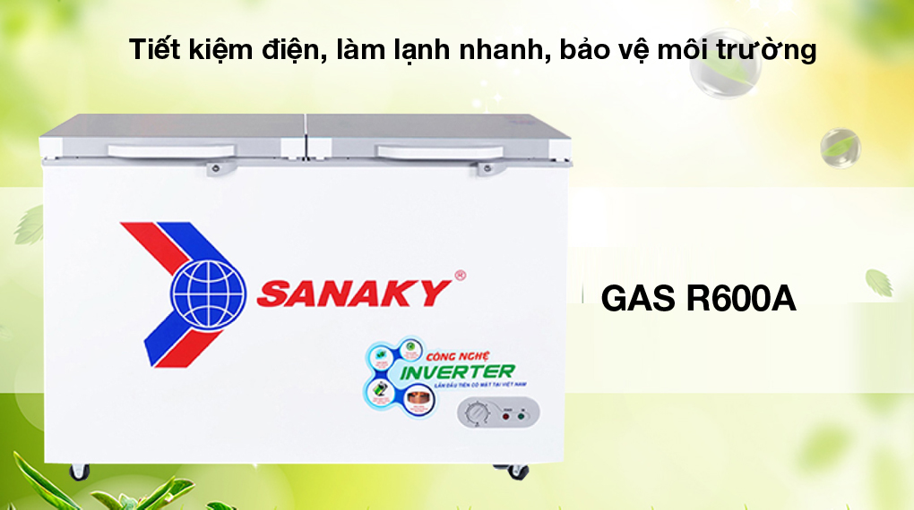 Gas R600a - Tủ đông Sanaky Inverter 305 lít TD.VH4099A4K
