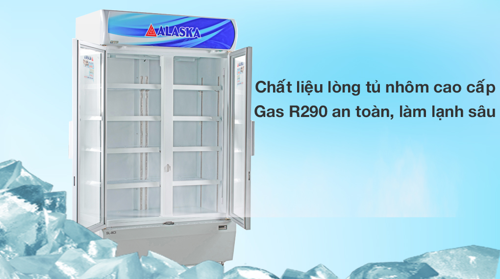 Tủ mát Alaska Inverter 800 lít SL 8CI - Chất liệu lòng tủ bằng nhôm cao cấp, sử dụng gas R290