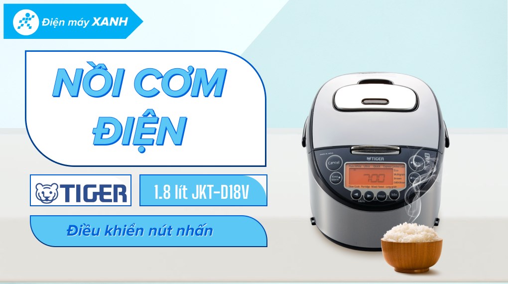 Nồi cơm cao tần Tiger 1.8 lít JKT-D18V