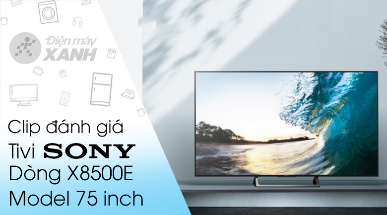 Android Tivi Sony 4K 75 inch KD-75X8500E