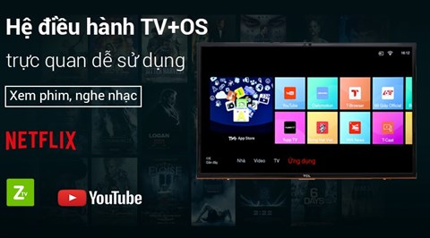 Hệ điều hành TV+OS trên Smart Tivi TCL 32 inch L32S62T