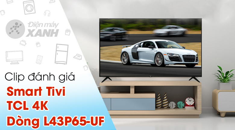 Smart Tivi TCL 4K 43 inch L43P65-UF