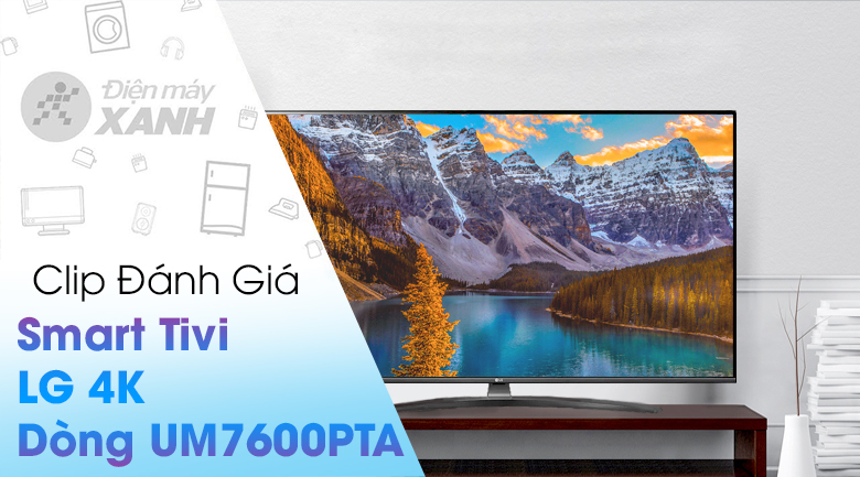 Smart Tivi Lg 4K 50 Inch 50Um7600Pta - Giá Tốt, Có Trả Góp