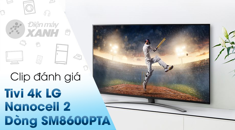 Smart Tivi NanoCell LG 4K 55 inch 55SM8600PTA