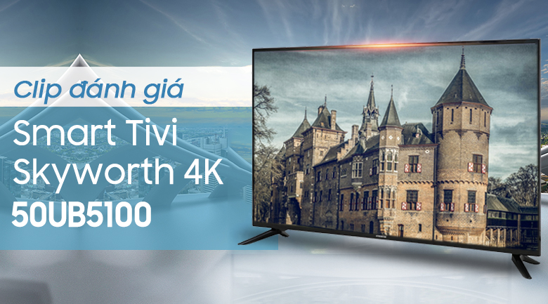 Smart Tivi Skyworth 4K 50 inch 50UB5100