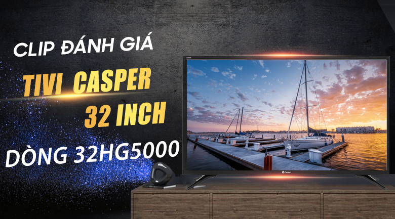 Android Tivi Casper 32 inch 32HG5000
