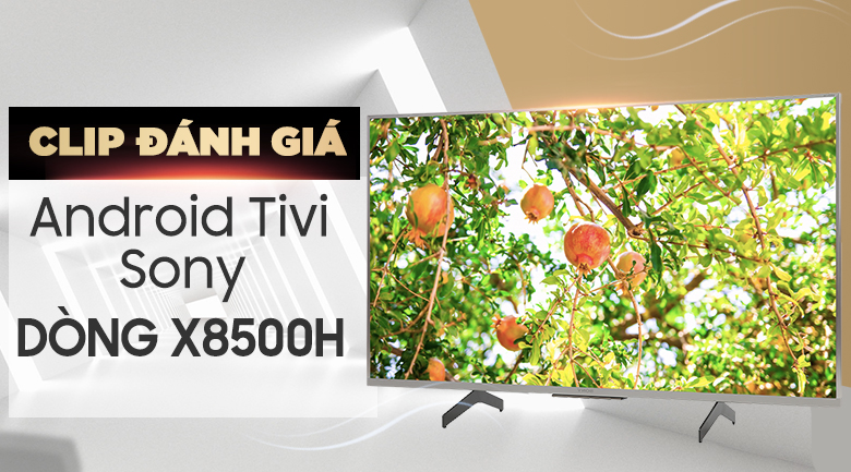 Android Tivi Sony 4K 49 inch KD-49X8500H/S