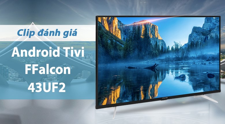 Trải nghiệm hình ảnh tuyệt đẹp với Tivi Android 4K của FFalcon. Hãy cùng khám phá những chi tiết chân thực và màu sắc sống động trên một màn hình lớn và hoàn hảo.