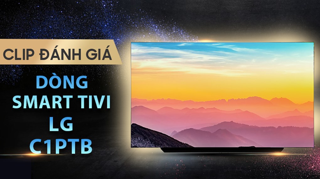 Smart Tivi OLED LG 4K 65 inch 65C1PTB