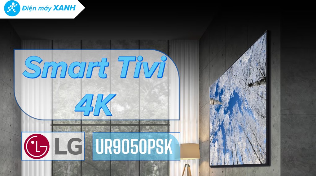 Smart Tivi LG 4K 75 inch 75UR9050PSK