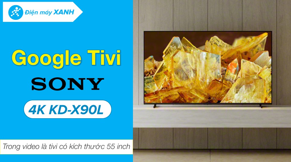 Google Tivi Sony 4K 85 inch XR-85X90L