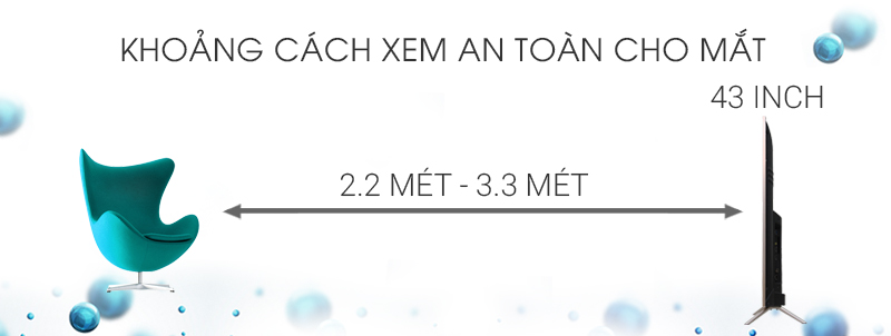 Smart Tivi TCL 43 inch L43Z2 - Khoảng cách xem TV Smart Tivi TCL 43 inch L43Z2 - Khoảng cách xem TV