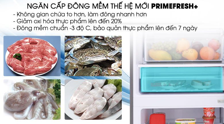 Công nghệ cấp đông mềm Prime Fresh+ thế hệ mới