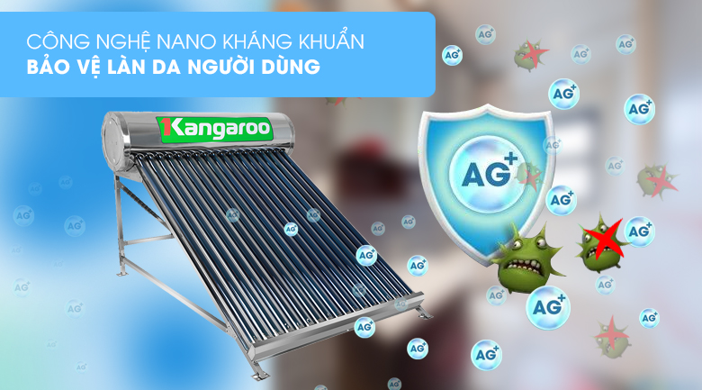 Công nghệ Nano kháng khuẩn - Máy nước nóng năng lượng mặt trời Kangaroo GD1818