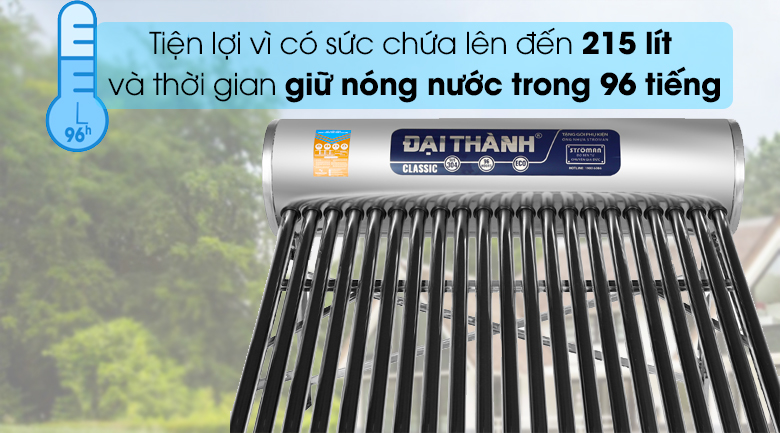 Máy nước nóng năng lượng mặt trời Đại Thành 215 lít Classic 58-21 - Dung tích