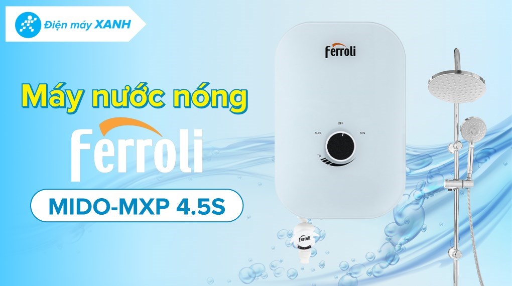 Máy nước nóng trực tiếp Ferroli 4500W MIDO-MXP 4.5S
