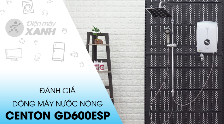 Máy nước nóng Centon GD600ESP RS