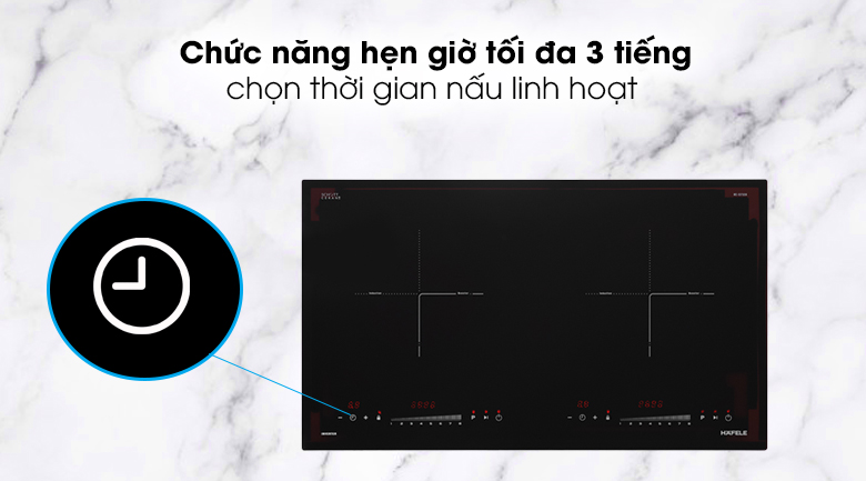 Bếp từ đôi Hafele HC-I2732A -  Chức năng hẹn giờ với thời gian hẹn đến 3 tiếng